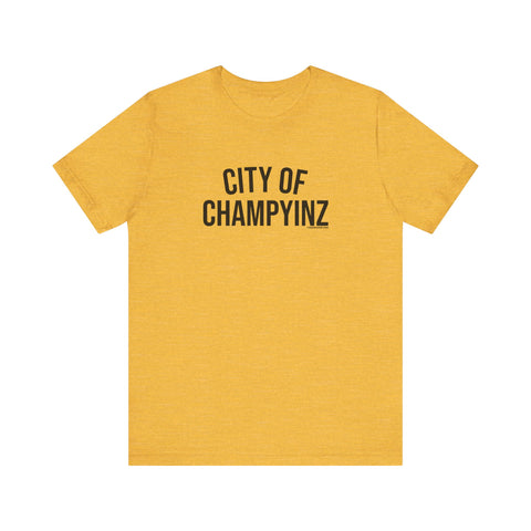 City of ChampYINZ - Short Sleeve Tee