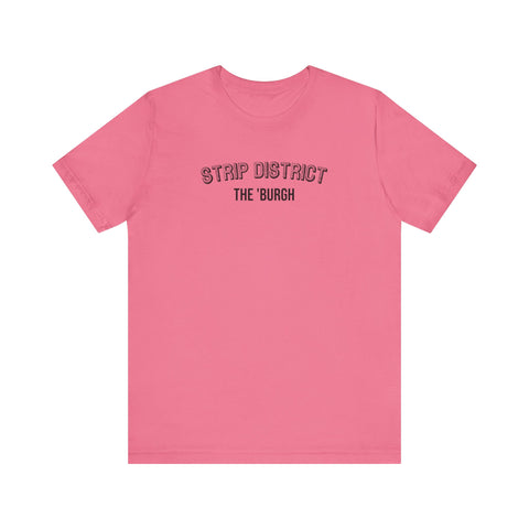 Strip District - The Burgh Neighborhood Series - Unisex Jersey Short Sleeve Tee