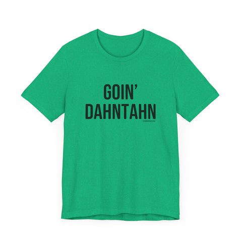 Pittsburgh Goin' Dahntahn Short Sleeve T-Shirt T-Shirt Printify Heather Kelly S