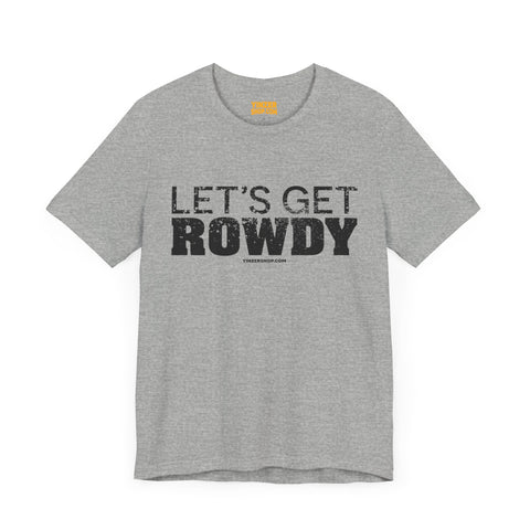 Let's Get Rowdy Pittsburgh Pirates - Short Sleeve Tee T-Shirt Printify   