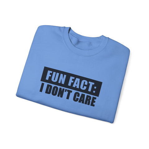 Fun Fact: I Don't Care (Pittsburgh Sarcasm Series) - Heavy Blend™ Crewneck Sweatshirt