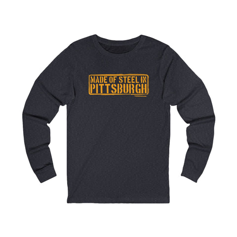 Made of Steel In Pittsburgh Long Sleeve Tee Long-sleeve Printify S Heather Navy