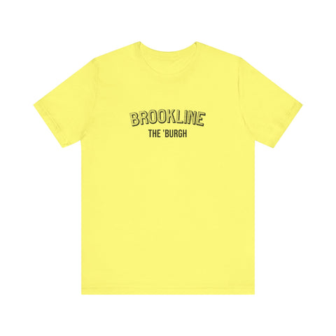 Brookline  - The Burgh Neighborhood Series - Unisex Jersey Short Sleeve Tee