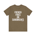 Pittsburgh FRENCH FRIES ON SANDWICHES T-Shirt - SHORT SLEEVE TEE T-Shirt Printify Heather Olive S