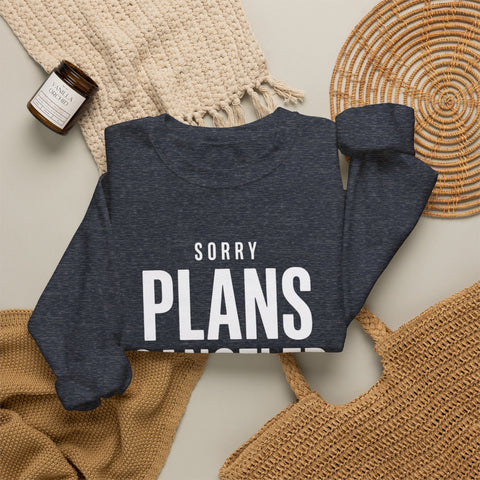 Plans Canceled Sweatshirt — "Sorry Plans Canceled, Football Is On" Crewneck
