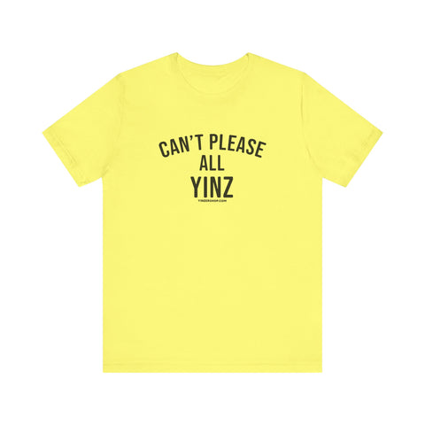 Can't Please All Yinz - Short Sleeve Tee T-Shirt Printify Yellow S 