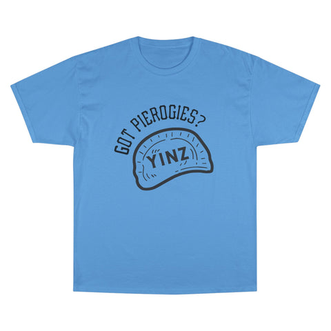 Yinz Got Pierogies? - Champion T-Shirt
