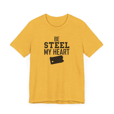 Be Steel my Heart Pittsburgh - Unisex Jersey Short Sleeve Tee T-Shirt Printify Heather Yellow Gold XS