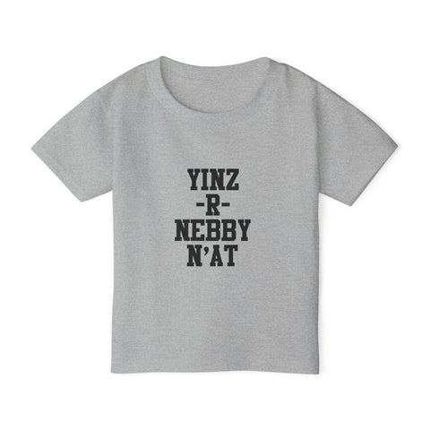 Yinz R Nebby - Toddler T-Shirt