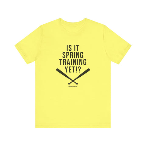 Is it Spring Trainging Yet? - Pittsburgh Baseball - Short Sleeve Shirt