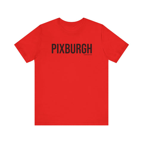 Pittsburgh PIXBURGH  Short Sleeve T-Shirt