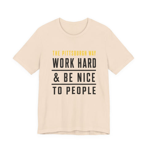 The Pittsburgh Way - Unisex Jersey Short Sleeve Tee