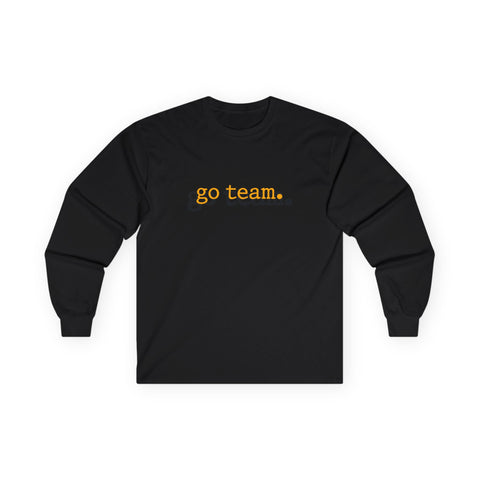 Long Sleeve Tee — Minimal "go team." Casual Unisex Fan Shirt