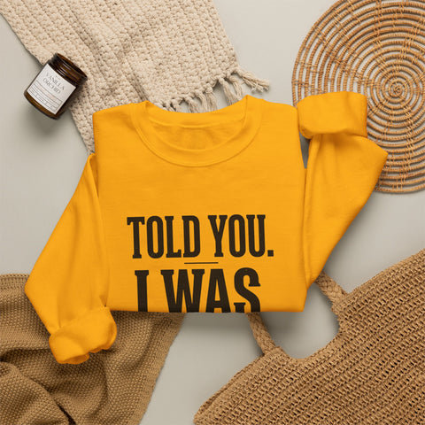 Told You I Was Busy Football Crewneck | Fantasy Football Draft Night Sweatshirt