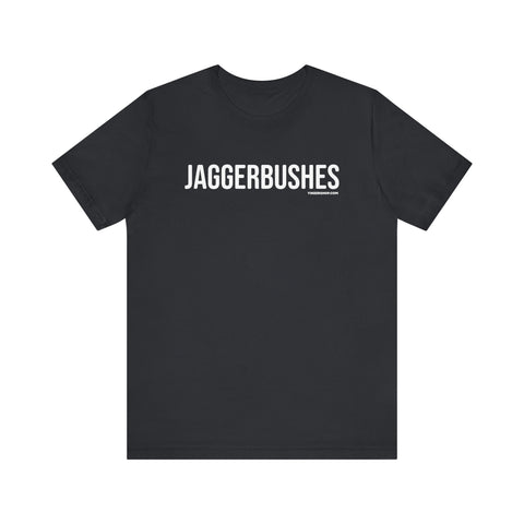 Pittsburgh JAGGERBUSHES Short Sleeve T-shirt