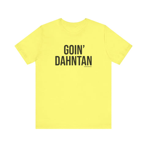 Pittsburgh GOIN' DAHNTAHN T-Shirt - SHORT SLEEVE TEE T-Shirt Printify Yellow S 