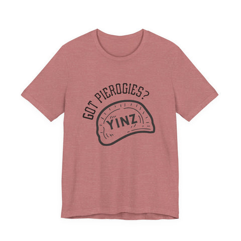 Got Pierogies? - Short Sleeve T-Shirt