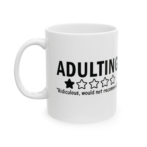 Adulting (Pittsburgh Sarcasm Series) -  Coffee Mugs (11oz, 15oz)
