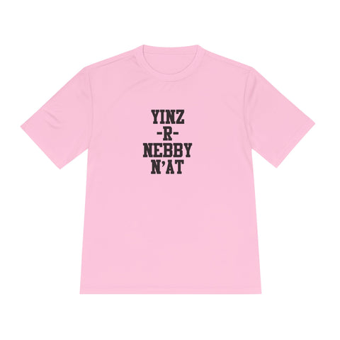 Yinz R Nebby - Sport-Tek Unisex Moisture Wicking Tee