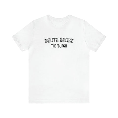 South Shore - The Burgh Neighborhood Series - Unisex Jersey Short Sleeve Tee T-Shirt Printify White M 