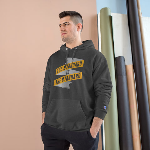 The Standard Is The Standard - Banner - Champion Hoodie Hoodie Printify   