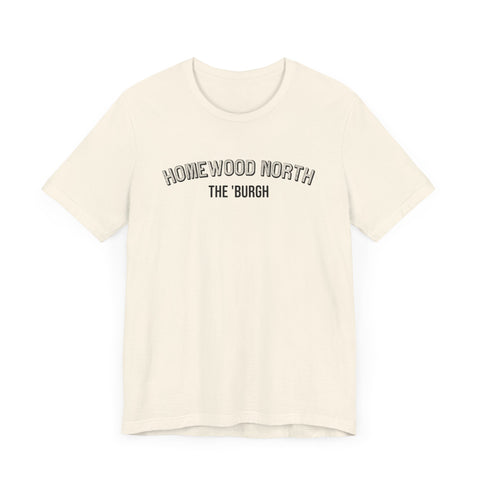 Homewood North  - The Burgh Neighborhood Series - Unisex Jersey Short Sleeve Tee T-Shirt Printify   