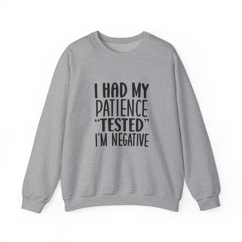 I Had My Patience Tested (Pittsburgh Sarcasm Series) - Heavy Blend™ Crewneck Sweatshirt
