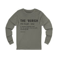 Pittsburghese Definition Series - The 'Burgh - Long Sleeve Tee Long-sleeve Printify S Grey TriBlend