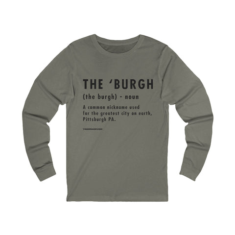 Pittsburghese Definition Series - The 'Burgh - Long Sleeve Tee Long-sleeve Printify S Grey TriBlend