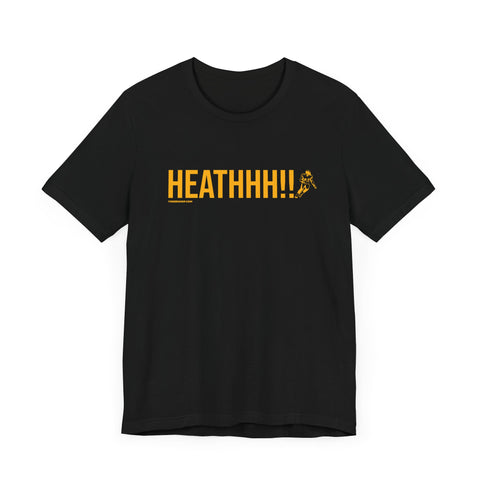 Heathhh! - Heath Miller - Short Sleeve Tee