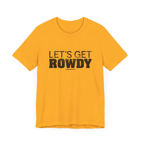 Let's Get Rowdy Pittsburgh Pirates - Short Sleeve Tee T-Shirt Printify   