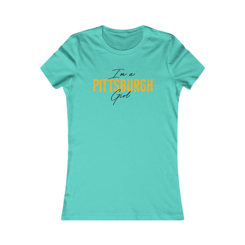 I'm a Pittsburgh Girl Women's Slim Feminine Fit Tee T-Shirt Printify Teal S