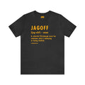 Pittsburghese Definition Series - Jagoff - Short Sleeve Tee T-Shirt Printify Dark Grey Heather S 