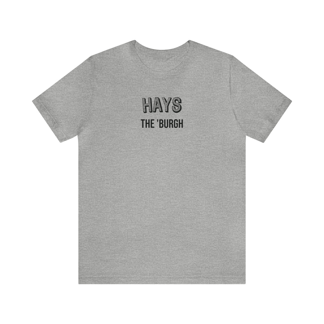 Hays  - The Burgh Neighborhood Series - Unisex Jersey Short Sleeve Tee T-Shirt Printify Athletic Heather S 