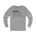 Pittsburghese Definition Series - Nebby - Long Sleeve Tee Long-sleeve Printify S Athletic Heather