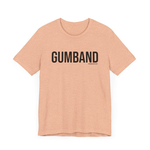 Pittsburgh GUMBAND T-Shirt - SHORT SLEEVE TEE T-Shirt Printify   