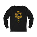 I'm Just Here for the Fights Hockey Shirt - Long Sleeve Tee Long-sleeve Printify XS Black 