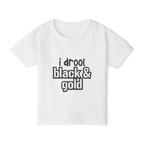 I Drool Black and Gold - Toddler T-Shirt