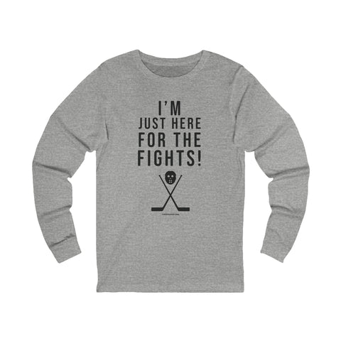 I'm Just Here for the Fights Hockey Shirt - Long Sleeve Tee Long-sleeve Printify S Athletic Heather