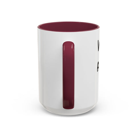 Woke Up Sexy As Hell Again Today Colorful Coffee Mugs (11oz, 15oz)