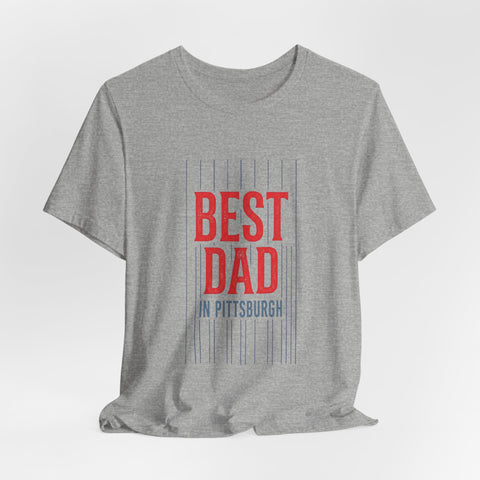 Best Dad in Pittsburgh T-Shirt | Father’s Day Retro Typography