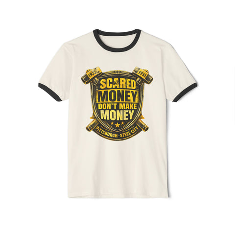 Scared Money Don't Make Money Cotton Ringer T-Shirt