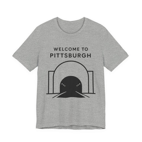 Welcome to Pittsburgh Tunnel - Unisex Jersey Short Sleeve Tee