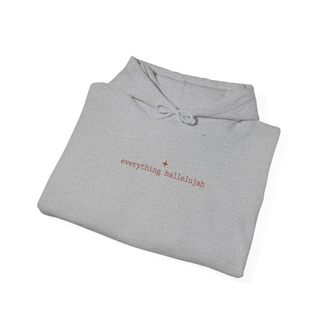 everything hallelujah Hoodie | playful gratitude, meme typography