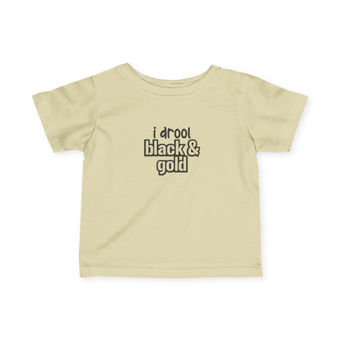I Drool Black and Gold - Infant T-Shirt