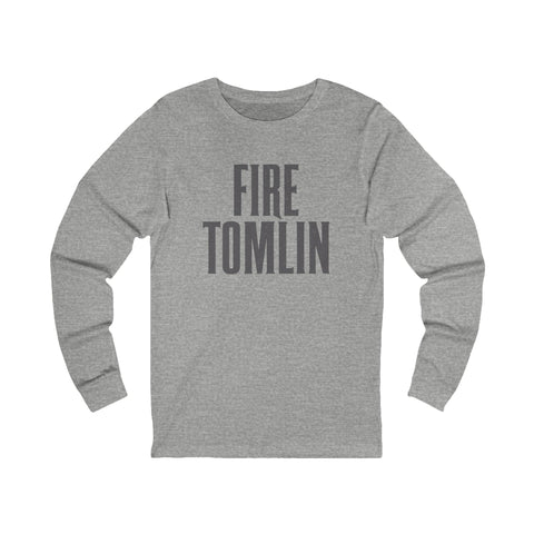 Fire Tomlin - Unisex Long Sleeve Tee