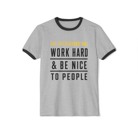 The Pittsburgh Way - Next Level Unisex Cotton Ringer T-Shirt