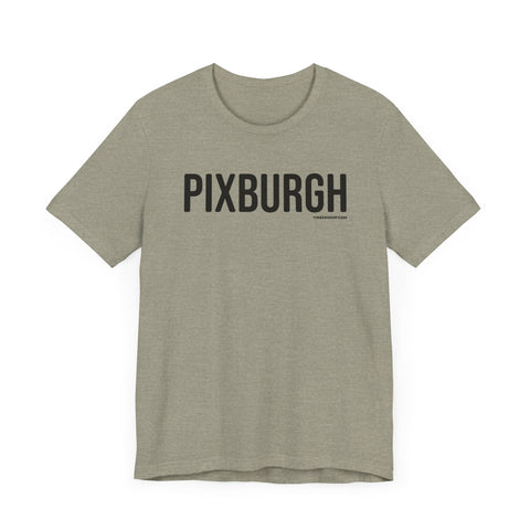 Pittsburgh PIXBURGH  Short Sleeve T-Shirt