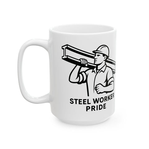 Pittsburgh Steel Worker Pride -  Coffee Mugs (11oz, 15oz)