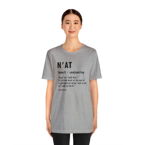 Pittsburghese Definition Series - N'at - Short Sleeve Tee T-Shirt Printify   